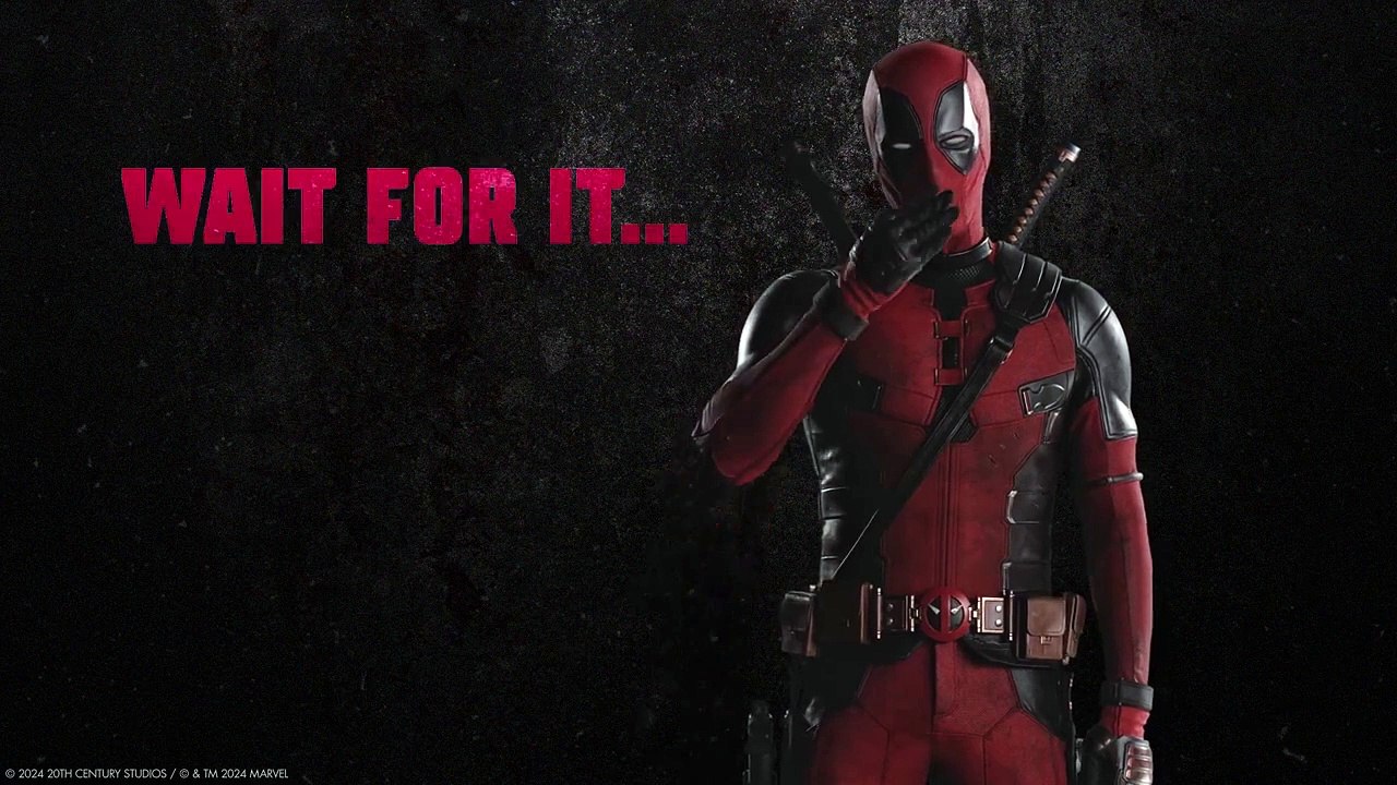 Deadpool & Wolverine | Tv Spot: Wait For It