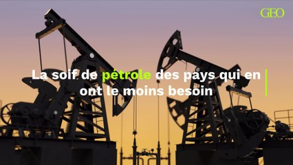 Une enquête révèle "l'inexcusable" soif de pétrole des pays qui en ont pourtant le moins besoin