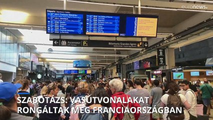 Szabotázsakciót hajtottak végre francia vasútvonalakon a párizsi olimpia hivatalos nyitónapján