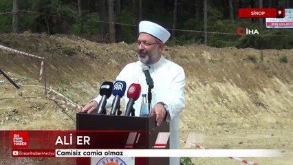 Diyanet İşleri Başkanı Ali Erbaş: Camisiz camia olmaz