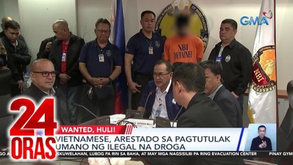 Vietnamese, arestado sa pagtutulak umano ng ilegal na droga | 24 Oras