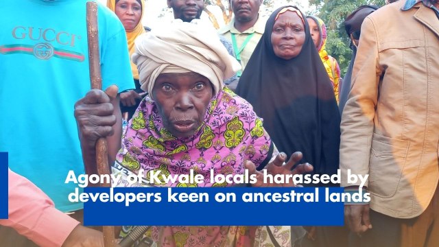 Agony of Kwale locals harassed by developers keen on ancestral lands