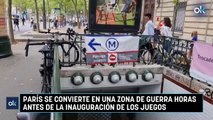 París se convierte en una zona de guerra horas antes de la inauguración de los Juegos