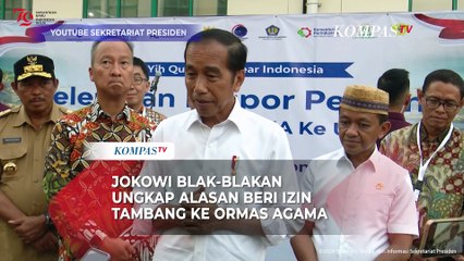 Jokowi Blak-blakan Ungkap Alasan Beri Izin Tambang ke Ormas Agama