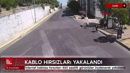 İzmir'de internet kablosu hırsızları 460 saatlik görüntüler incelenerek yakalandı
