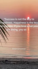 "Happiness Fuels Success: Love What You Do"