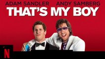 That's My Boy (2012) Movie Explained  | Comedy | Plot Breakdown & Hidden Details