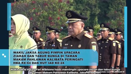 Wakil Jaksa Agung Pimpin Upacara Ziarah dan Tabur Bunga di Taman Makam Pahlawan Kalibata Peringati HBA ke-64 dan HUT IAD ke-24