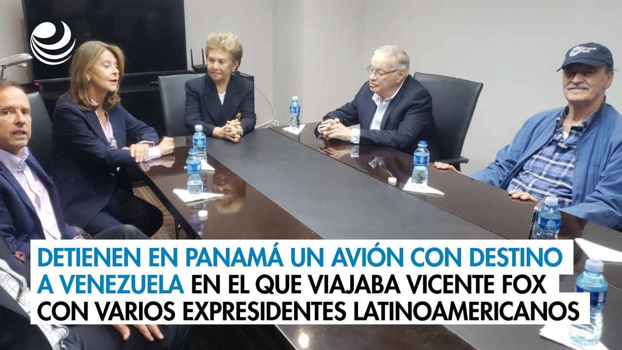 Detienen en Panamá un avión con destino a Venezuela en el que viajaba Vicente Fox con varios expresidentes latinoamericanos