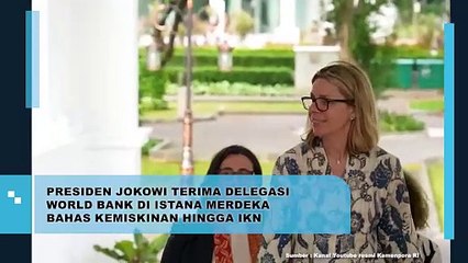 Presiden Jokowi Terima Delegasi World Bank Di Istana Merdeka Bahas Kemiskinan Hingga IKN