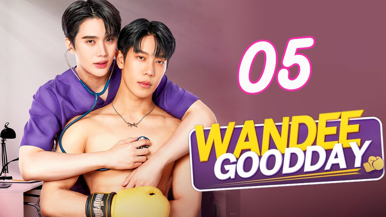 WANDEE GOODDAY - Tập 05 VIETSUB