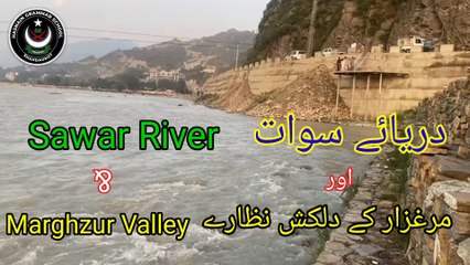 Sawat River & Beauty Marghuz Valley