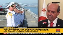 SON DAKİKA HABERİ: KKTC Cumhurbaşkanı Ersin Tatar CNN TÜRK'te: Gücümüzü dosta düşmana gösterdik!