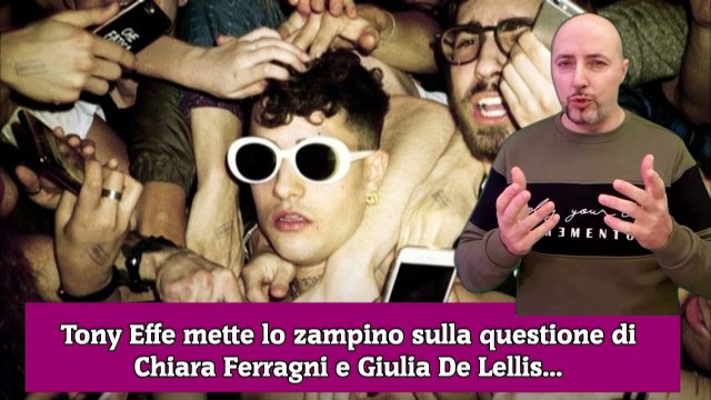 Tony Effe mette lo zampino sulla questione di Chiara Ferragni e Giulia De Lellis...