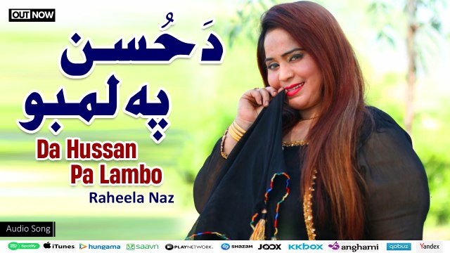 Pashto New Song 2024 | Da Hussan Pa Lambo | Raheela Naz