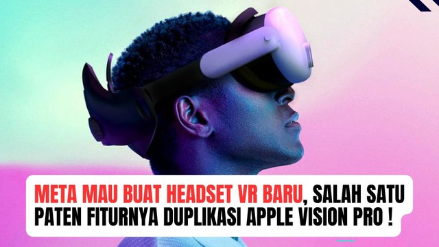 Meta Ajukan Paten yang Mirip Fitur EyeSight di Apple Vision Pro untuk Headset VR Baru nya
