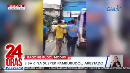3 sa 6 na suspek sa pambubudol, arestado | 24 Oras Weekend