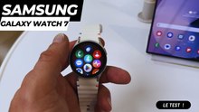 SAMSUNG GALAXY WATCH 7 : LA MEILLEURE MONTRE ANDROID SOUS WEAR OS 5?