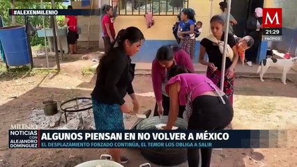 Mexicanos huyeron de su hogar por la violencia de grupos criminales en Chiapas