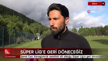 Şenol Can: Karagümrük semtinin ait olduğu Süper Lig'e geri döneceğiz