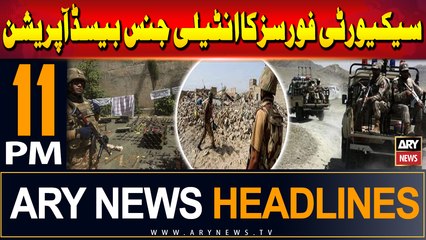 ARY News 11 PM Headlines | 27th July 2024 | KPK Tank District - Security Forces in Action
