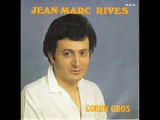 Jean-Marc Rives - Cœur gros (Audio Officiel)