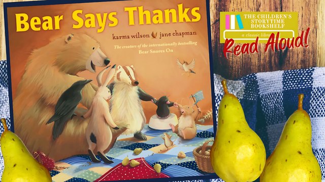 Bear Says Thanks - Thanksgiving Read Aloud Books for Children - Bedtime Stories for Kids Story Time