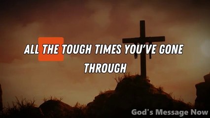 Believe in What I Say  | God Says | God's Message | God's Message Now