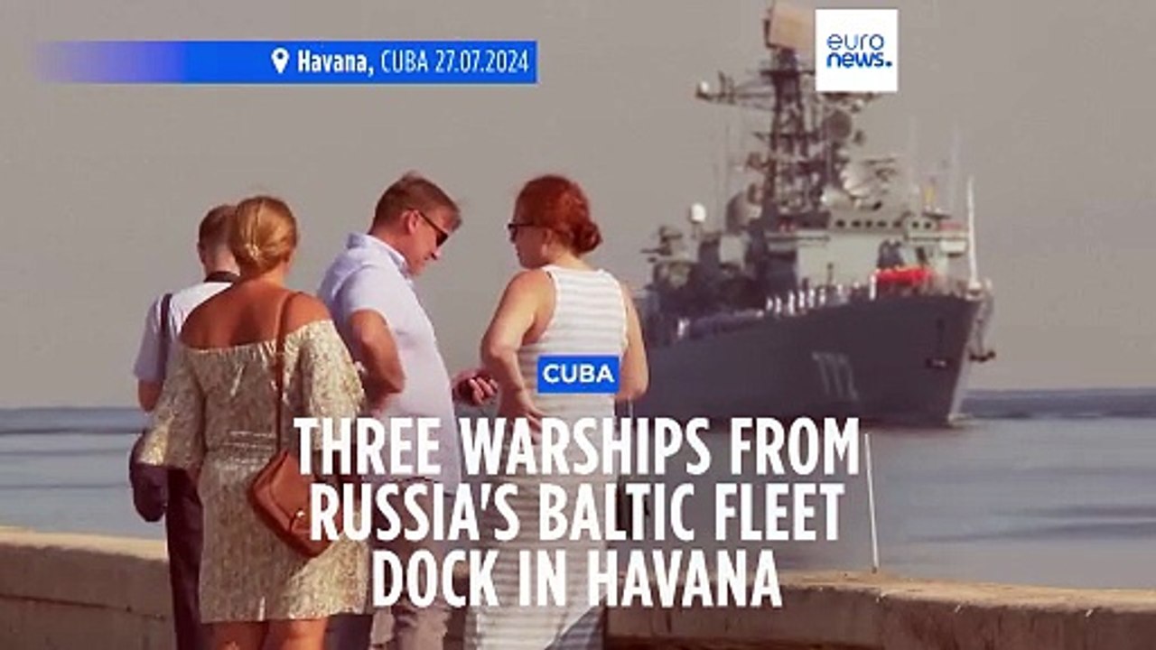 Three warships from Russia's Baltic Fleet dock in Cuba, purpose of visit unknown
