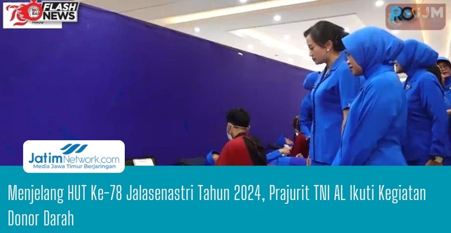 Menjelang HUT Ke-78 Jalasenastri Tahun 2024, Prajurit TNI AL Ikuti Kegiatan Donor Darah