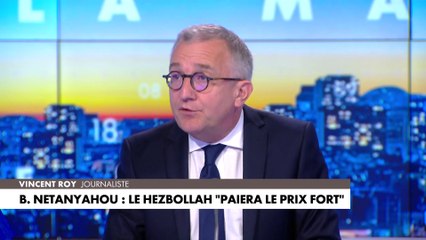 VIncent Roy : «S'attaquer au Hezbollah libanais ou à l'Iran demande une intervention des Etats-Unis. Sans leur accord, les Israéliens ne bougeront pas»