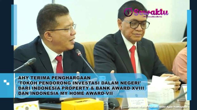 Agus Harimurti Yudhoyono (AHY) Yang Menerima Penghargaan Sebagai 'Tokoh Pendorong Investasi Dalam Negeri' Dari Indonesia Property & Bank Award-XVIII Dan Indonesia My Home Award-VII