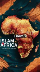 The Spread of Islam in Africa: A Journey Through History