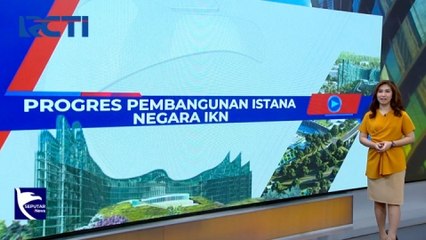 Progres Pembangunan Infrastruktur di IKN Nusantara