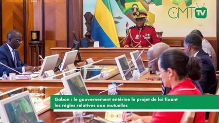 [#Reportage] Gabon : le gouvernement entérine le projet de loi fixant les règles relatives aux mutuelles