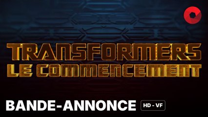 TRANSFORMERS : LE COMMENCEMENT de Josh Cooley : bande-annonce [HD-VF] | 23 octobre 2024 en salle