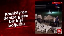 Kadıköy'de denize giren bir kişi boğuldu