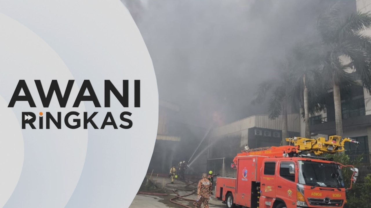 AWANI Ringkas: Tiga kilang perabot hangus dijilat api