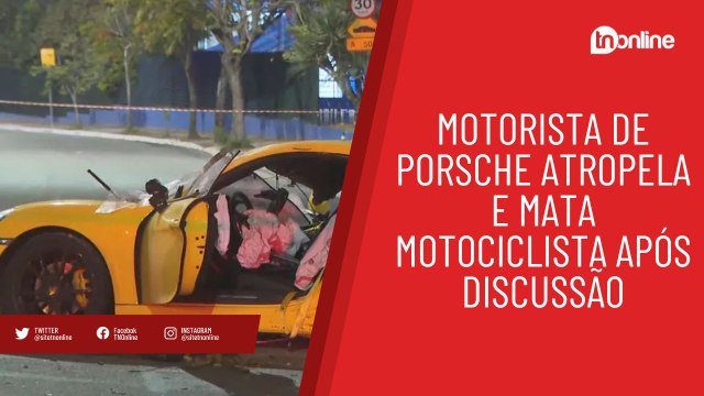 Motorista de Porsche atropela e mata motociclista após discussão