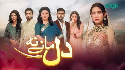Dil Manay Na Episode 26 l Madiha Imam l Aina Asif l Sania Saeed l Azfer Rehman [ ENG CC ] Green TV(360P)