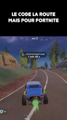 Le code de la route mais pour fortnite