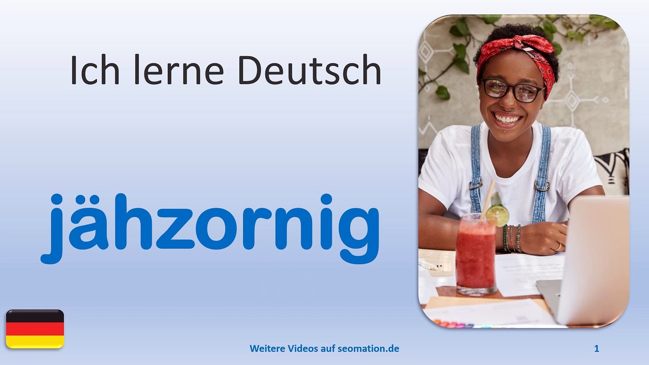 ✅jähzornig✅ Ich lerne Deutsch mit Texten und Bildern