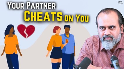 Your partner cheats on you in three ways || Acharya Prashant (2020)