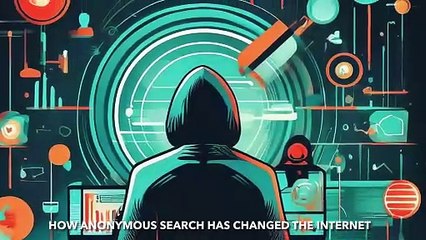 How anonymous search has changed the Internet?