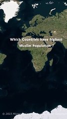 Which Countries have Highest Muslim Population?