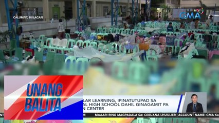 Blended o modular learning, ipinatutupad sa Calumpit National High School dahil ginagamit pa itong evacuation center | Unang Balita