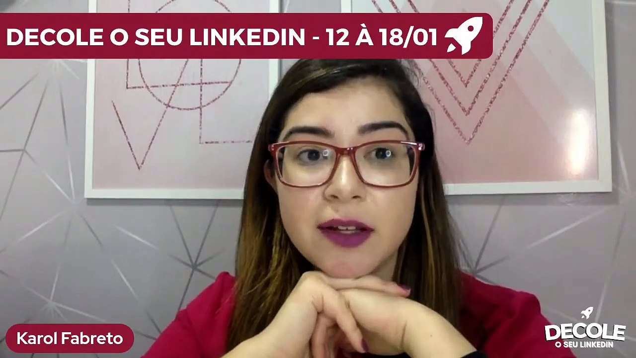 Aula 02 - Decole o seu Linkedin