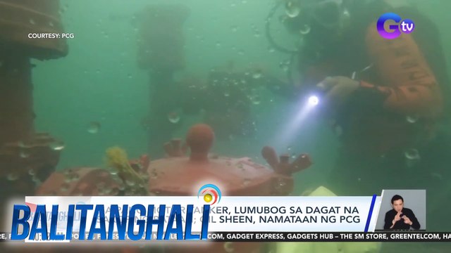 Isa pang motor tanker, lumubog sa dagat na sakop ng Bataan; Oil sheen, namataan ng PCG | Balitanghali