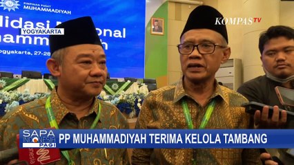 Punya Kader Profesional, PP Muhammadiyah Terima Izin Kelola Tambang