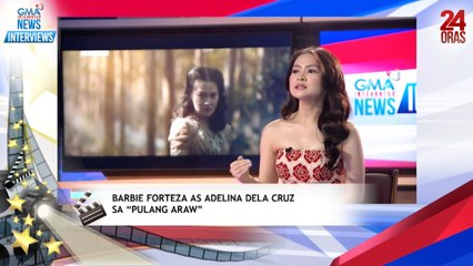 Barbie Forteza, lumabas sa kanyang comfort zone sa pagganap bilang Adelina Dela Cruz sa "Pulang Araw"